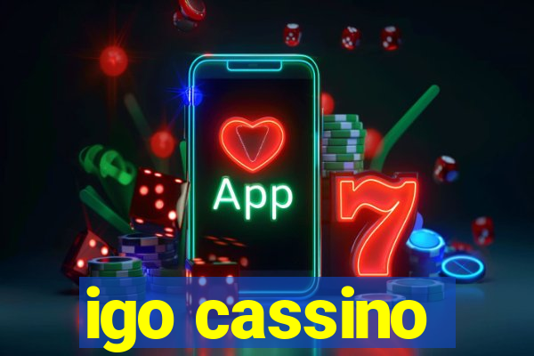 igo cassino